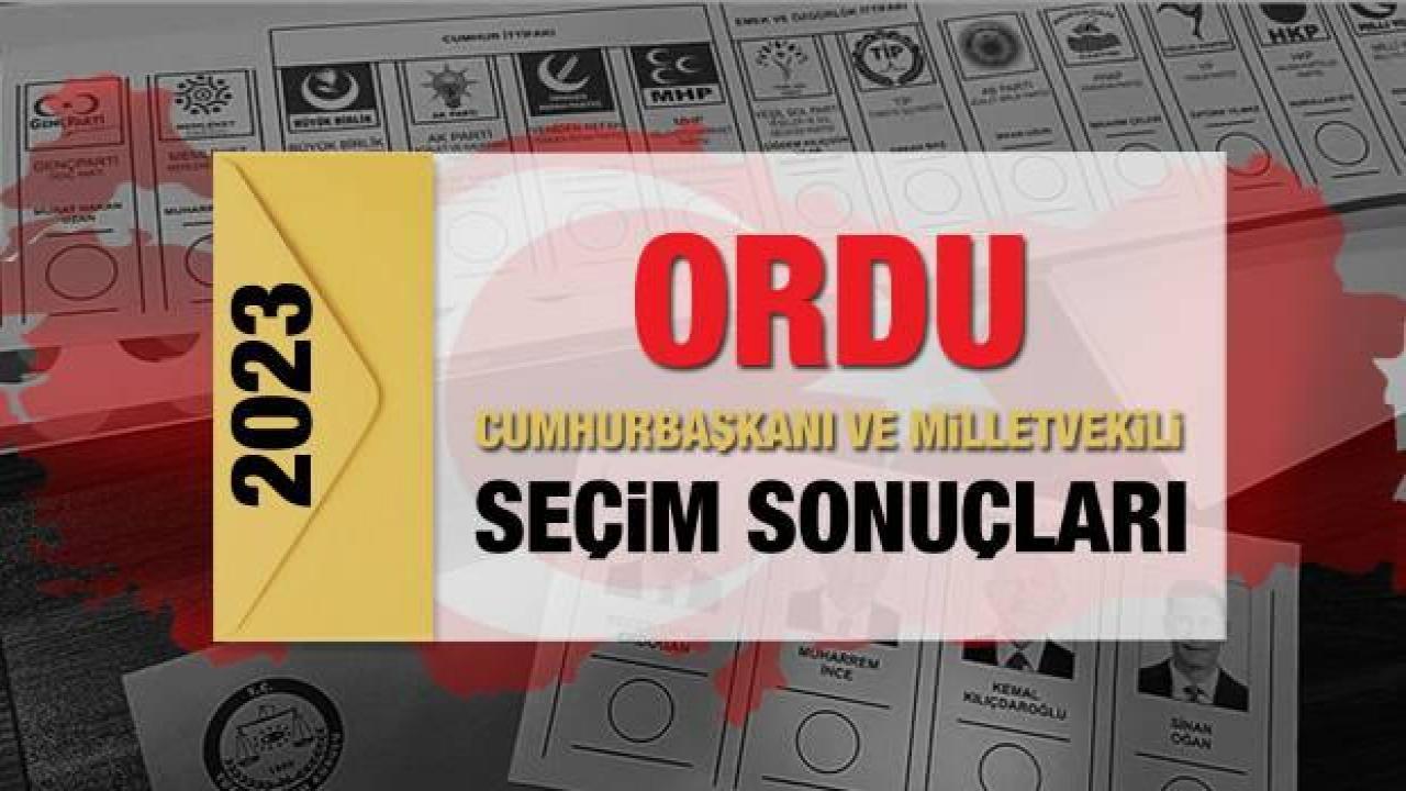 Ordu seçim sonuçları açıklandı! AK Parti, CHP, MHP, İYİ Parti, TİP ve Yeşil Sol Parti oy oranları