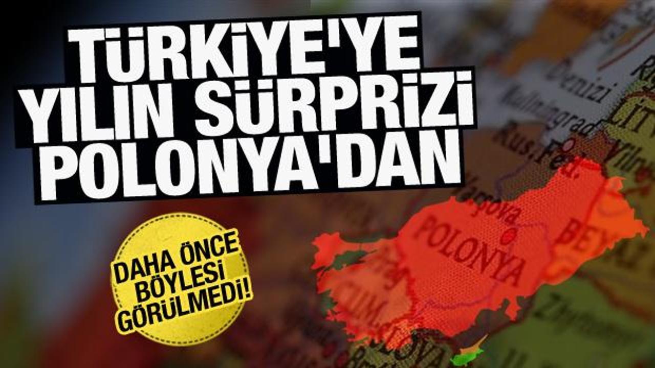 Daha önce böylesi olmadı! Türkiye'ye yılın sürprizi Polonya'dan