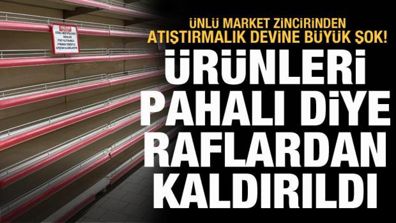 Atıştırmalık devine büyük şok! Ürünleri pahalı diye raflardan kaldırıldı