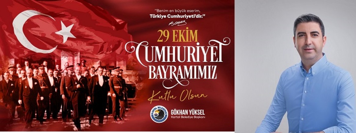 Başkan Gökhan Yüksel'den 29 Ekim Cumhuriyet Bayramı Mesajı