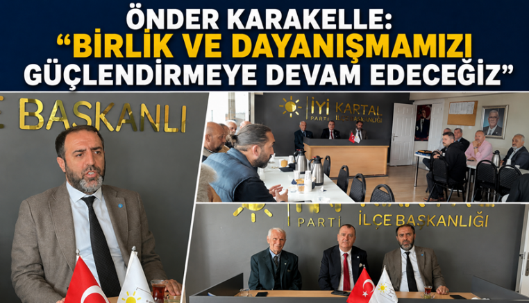 İYİ Parti Kartal İlçe Başkanlığı’nda Bayram Birliği