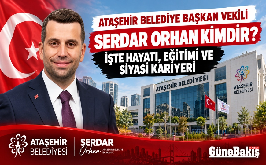 Ataşehir Belediye Başkan Vekili Serdar Orhan Kimdir? 