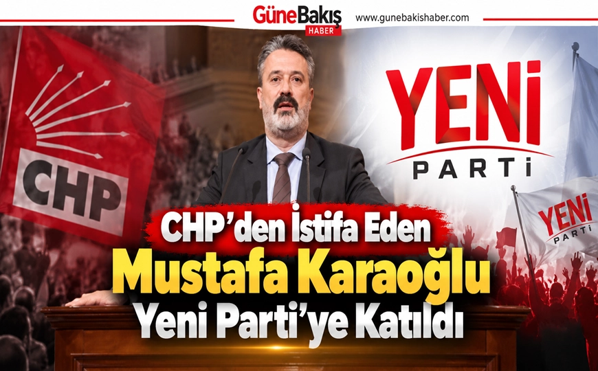 CHP’ye 16 Yıl Sonra Veda: Mustafa Karaoğlu’nun Yeni Adresi Yeni Parti