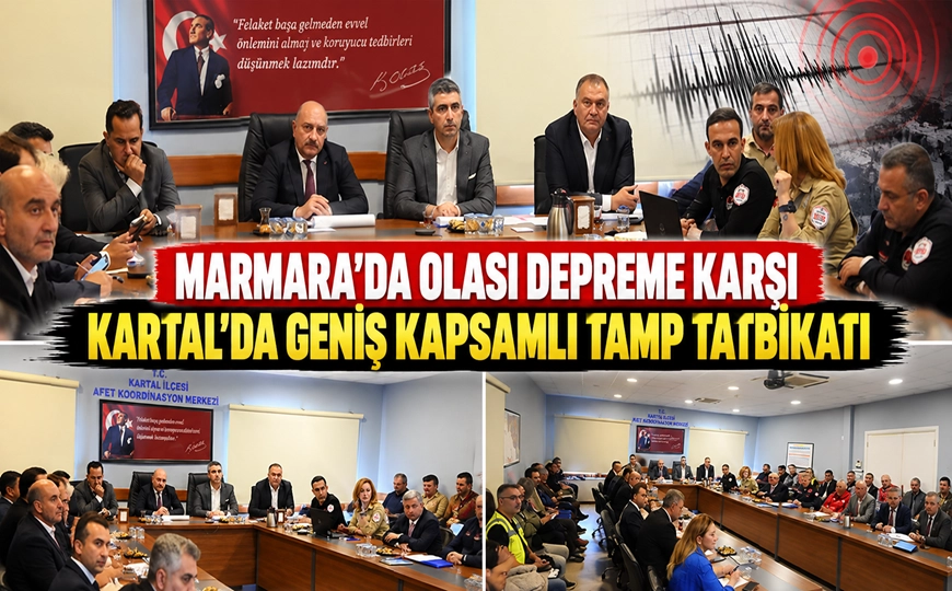 Kartal’da Olası Büyük Depreme Karşı Kritik Hazırlık