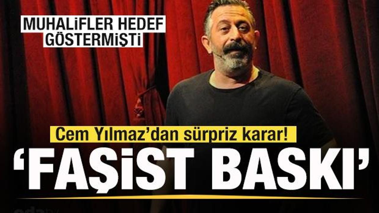 Muhalifler hedef göstermişti! Cem Yılmaz'dan sürpriz karar!