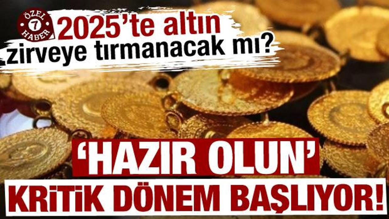 2025'te altın fiyatları zirveye tırmanacak mı?  Altın alacaklar dikkat!