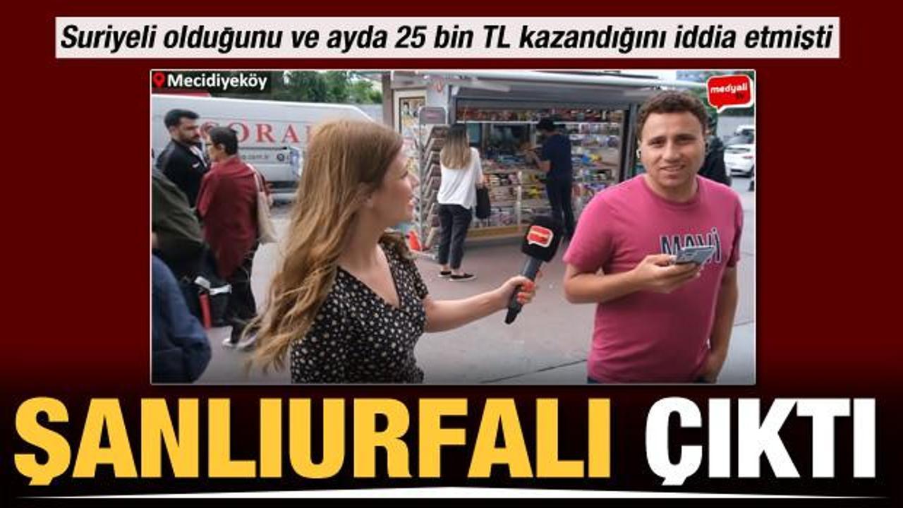 25 bin TL kazandığını ve Suriyeli olduğunu ileri süren şüpheli Şanlıurfalı çıktı