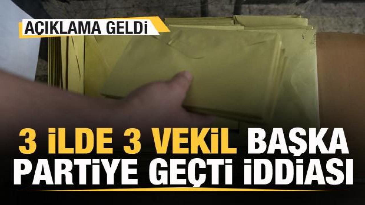 '3 ilde 3 vekil başka partiye geçti' iddiası! Son dakika açıklaması