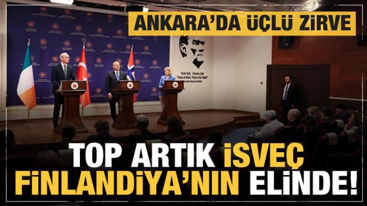 3 ülkeden ortak toplantı! Bakan Çavuşoğlu: Top şuan onların elinde