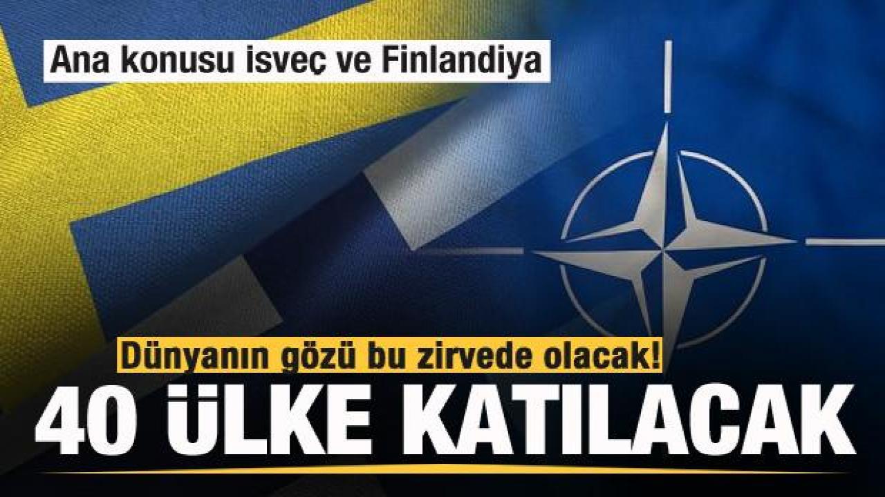 40 ülke katılacak! Ana konusu İsveç ve Finlandiya olacak