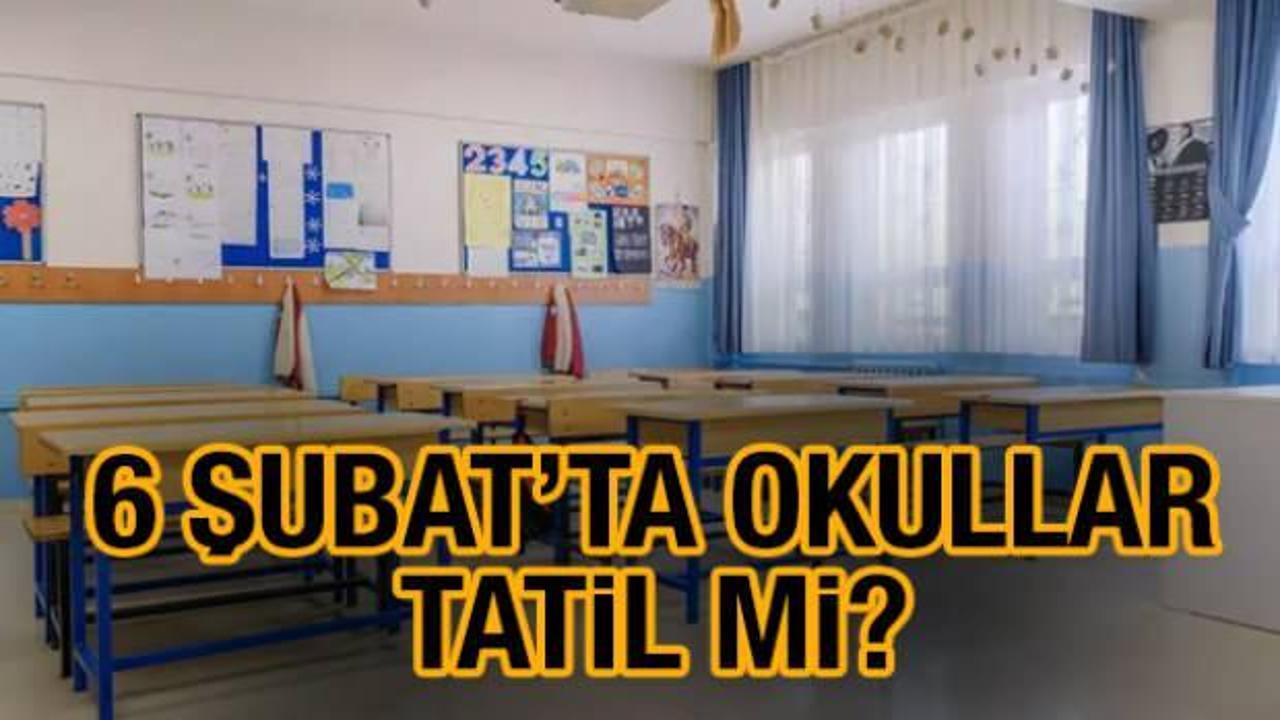 6 Şubat 2025 hangi illerde okullar tatil? Bugün okul var mı?