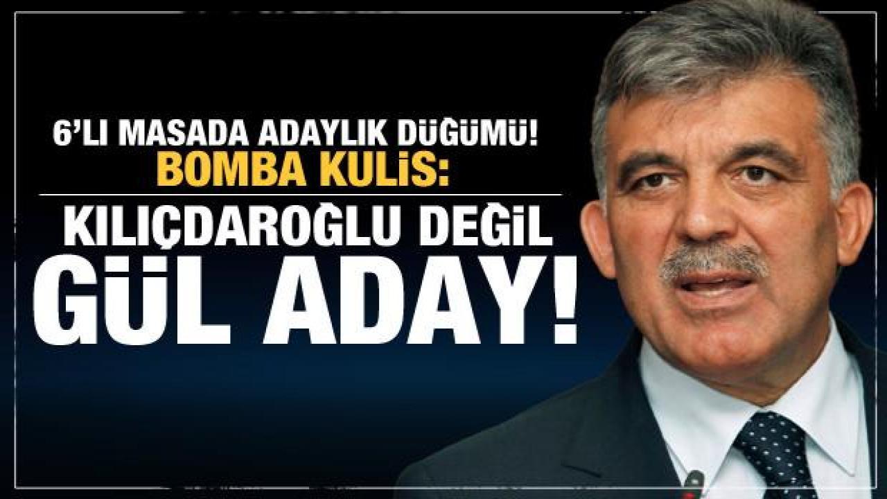 6'lı masada bomba adaylık kulisi: Abdullah Gül aday olabilir