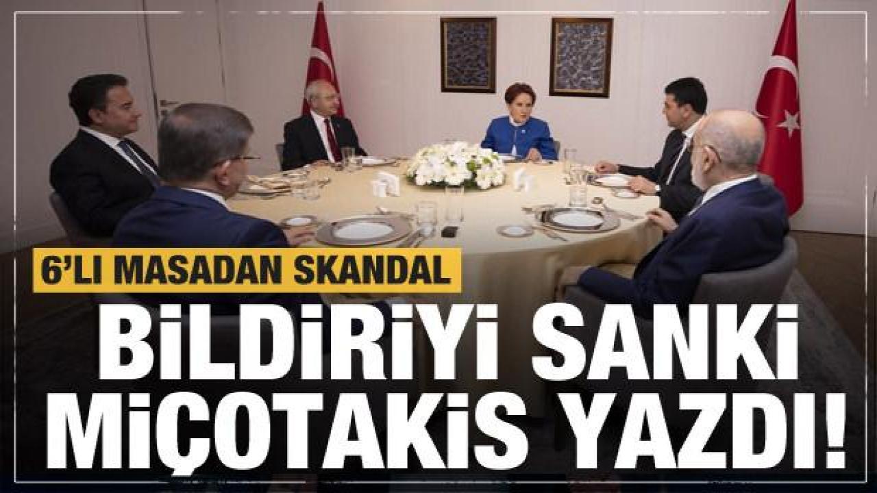 6'lı masadan skandal bildiri! Miçotakisle aynı dilden konuştular