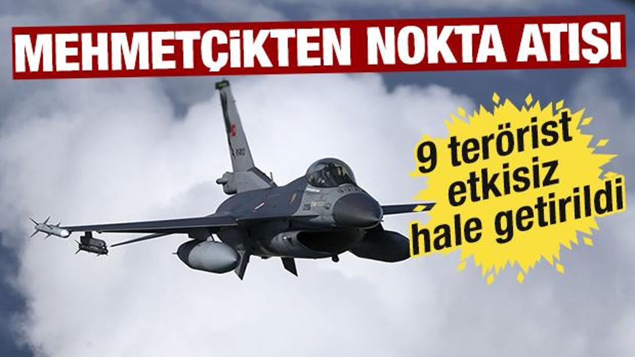 9 PKK'lı hava harekatıyla etkisiz hale getirildi!