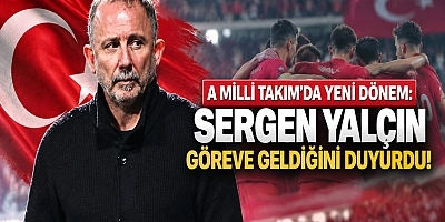A Milli Takım’da Yeni Dönem: Sergen Yalçın Göreve Geldiğini Duyurdu!