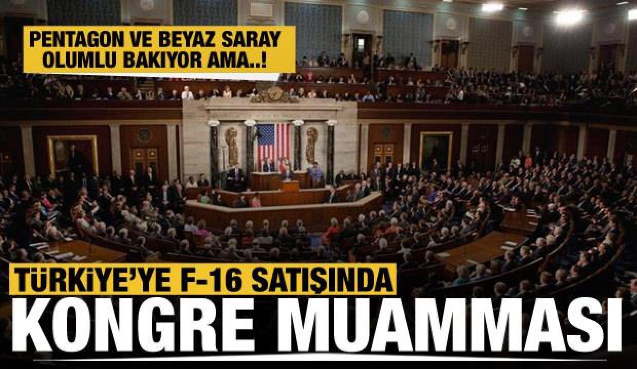 ABD Kongresi Türkiye'ye F-16 satışına 