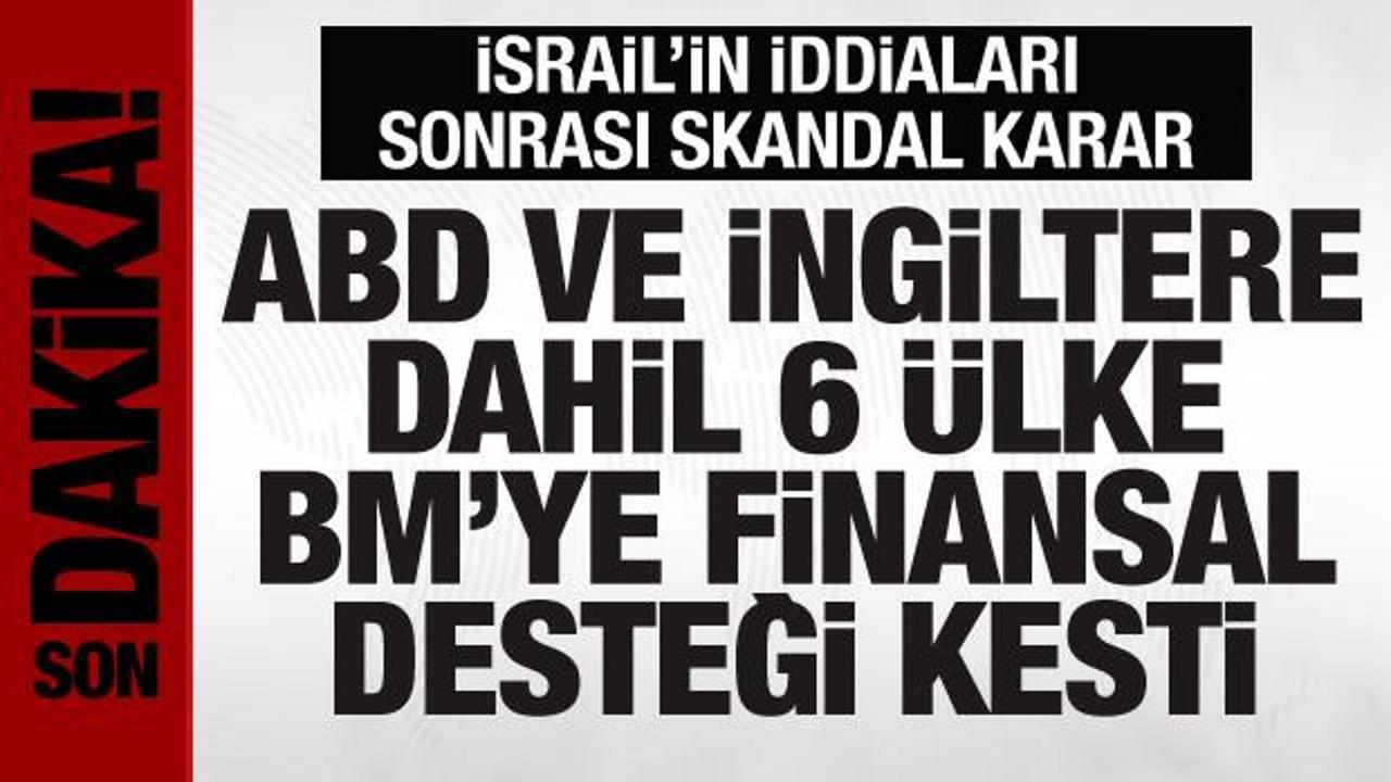 ABD ve İngiltere dahil 6 ülke, BM'ye finansal desteği durdurma kararı aldı