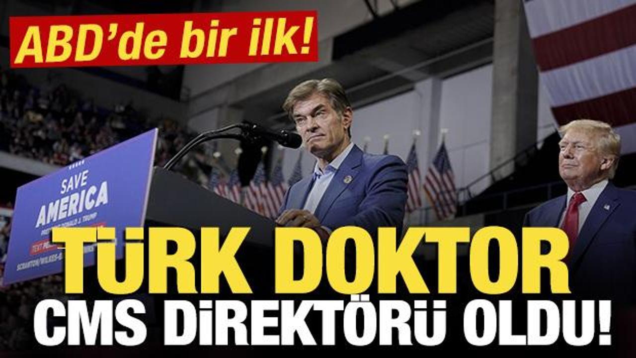 ABD'de bir ilk: Türk doktor CMS direktörü oldu