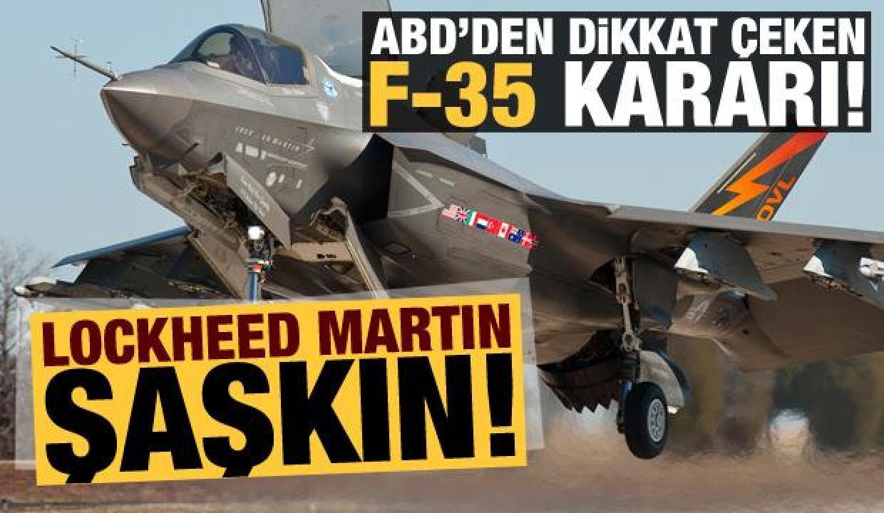 ABD'den dikkat çeken 'F-35' kararı: Siparişi azalttılar!