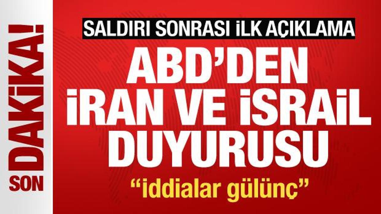 ABD'den saldırı sonrası ilk açıklama! Tüm dünyaya İran ve İsrail duyurusu
