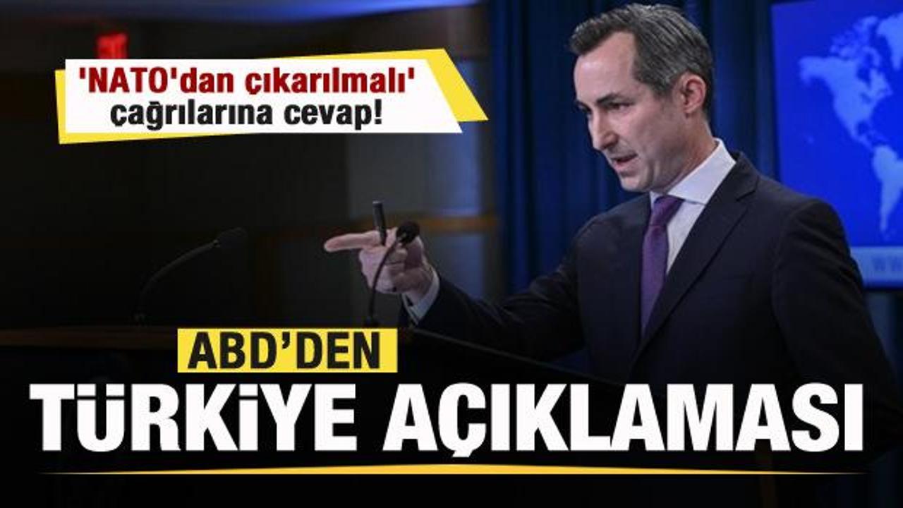 ABD'den Türkiye açıklaması! 'NATO'dan çıkarılmalı' çağrılarına cevap!