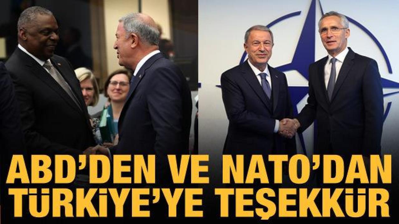 ABD'den ve NATO'dan Bakan Akar'a teşekkür etti