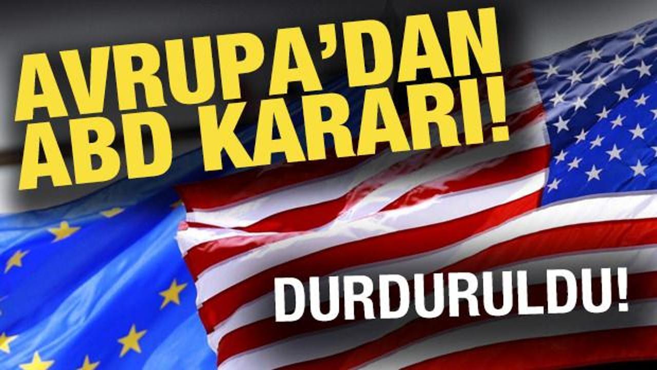 AB'den ABD kararı: Gümrük tarifeleri 90 gün süreyle durduruldu