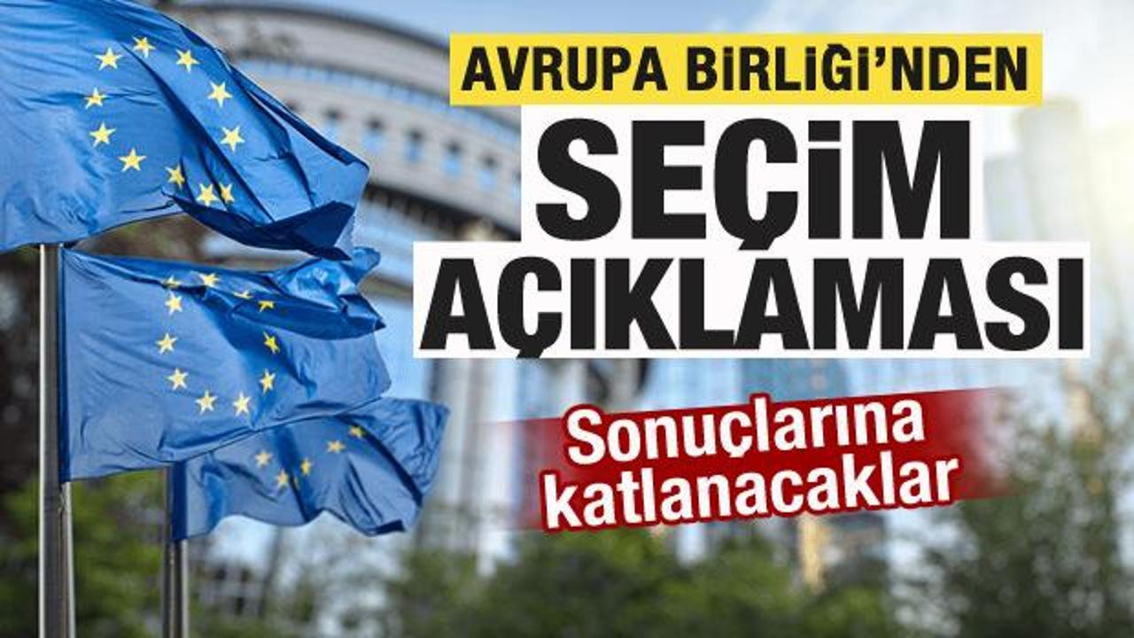 AB'den çok sert seçim açıklaması: Sonuçlarına katlanacaklar