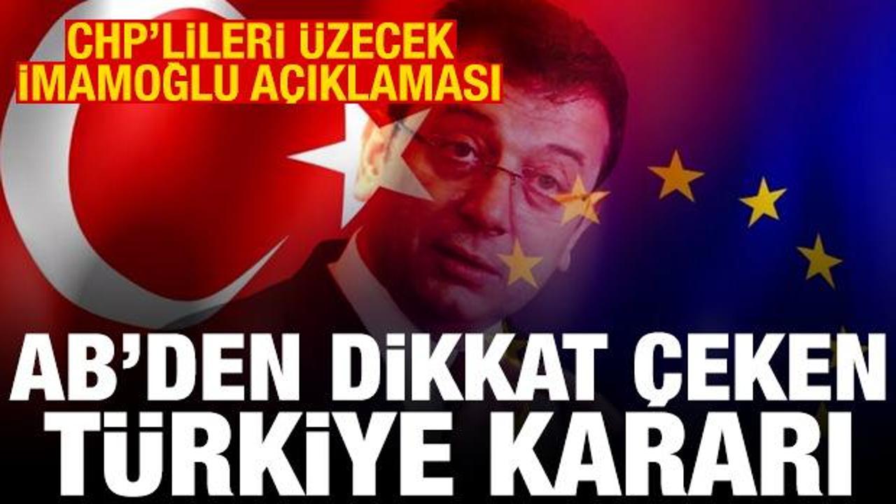 AB'den İmamoğlu açıklaması! Dikkat çeken Türkiye kararı