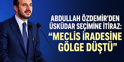 Abdullah Özdemir’den Üsküdar Başkan Vekilliği Seçimine Sert Tepki
