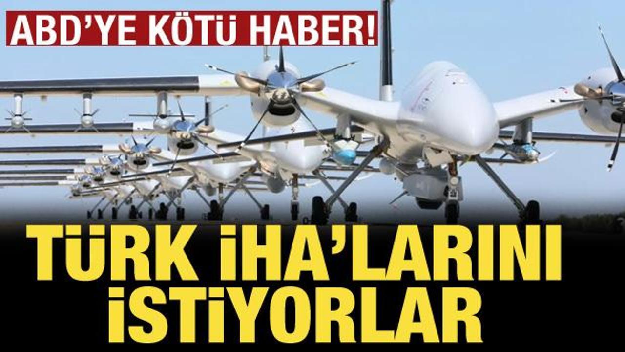 ABD'ye kötü haber! Türk İHA'larını istiyorlar