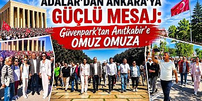 ADALAR’DAN ANKARA’YA GÜÇLÜ MESAJ