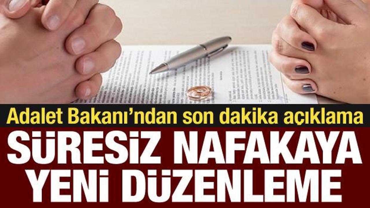 Adalet Bakanı Tunç'tan süresiz nafaka açıklaması