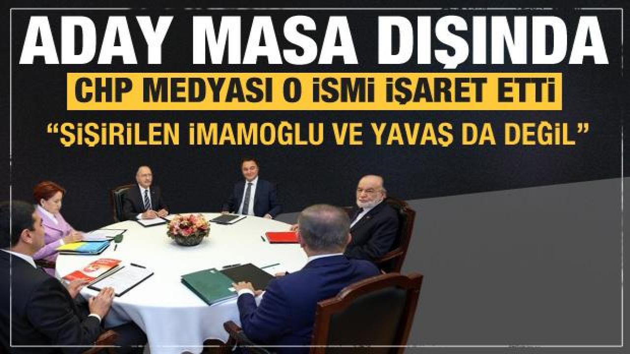 Aday masadan değil! CHP medyası o ismi işaret etti: Yavaş ve İmamoğlu hiç değil