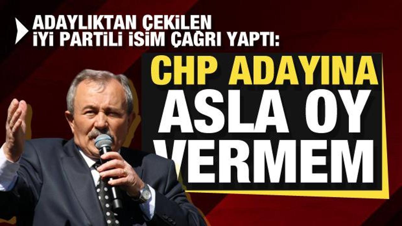 Adaylıktan çekilen İYİ Partili Mehmet Öztürk çağrı yaptı: CHP adayına asla oy vermem