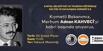 Adnan Kahveci, Vefatının 30. Yılında Kartal'daki Mezarı Başında Anılacak