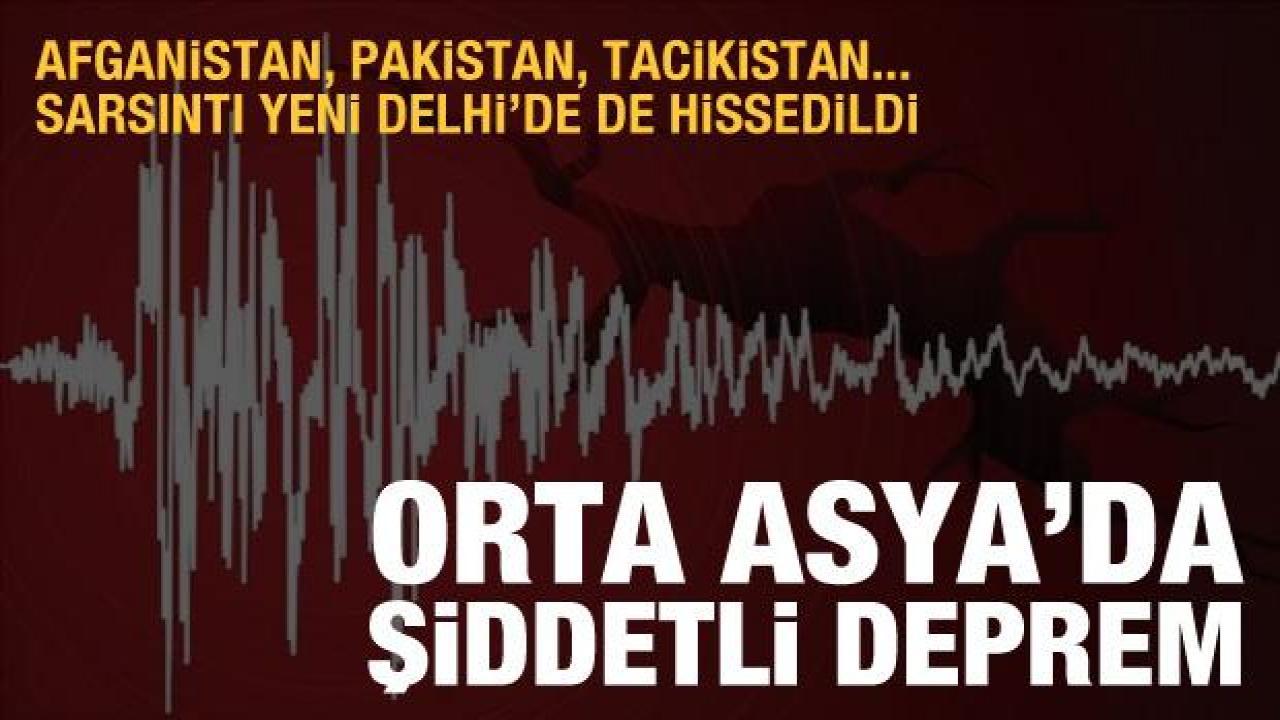 Afganistan, Pakistan ve Tacikistan'ı sallayan şiddetli deprem