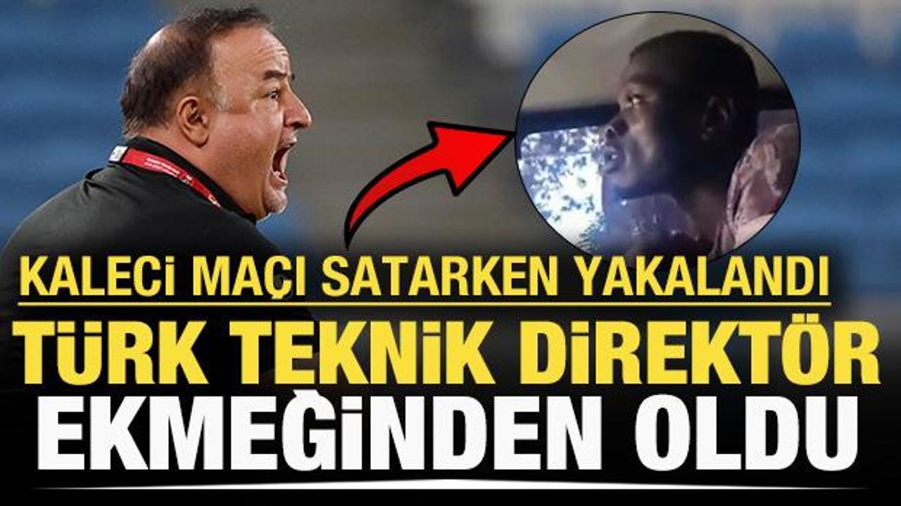 Afrikalı kaleci maçı satarken yakalandı: Türk teknik direktörü koltuğundan etti