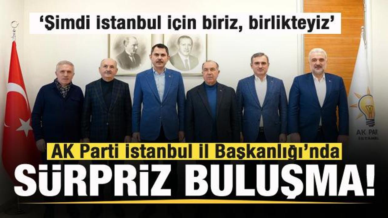AK Parti İstanbul İl Başkanlığı’nda sürpriz buluşma! Şimdi sadece İstanbul için birlkteyiz