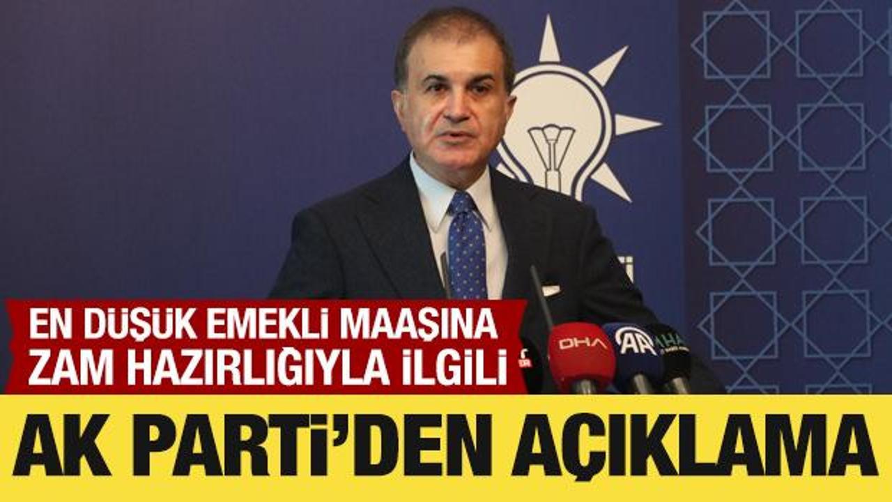 AK Parti Sözcüsü Çelik'ten emeklilere zam hazırlığıyla ilgili açıklama