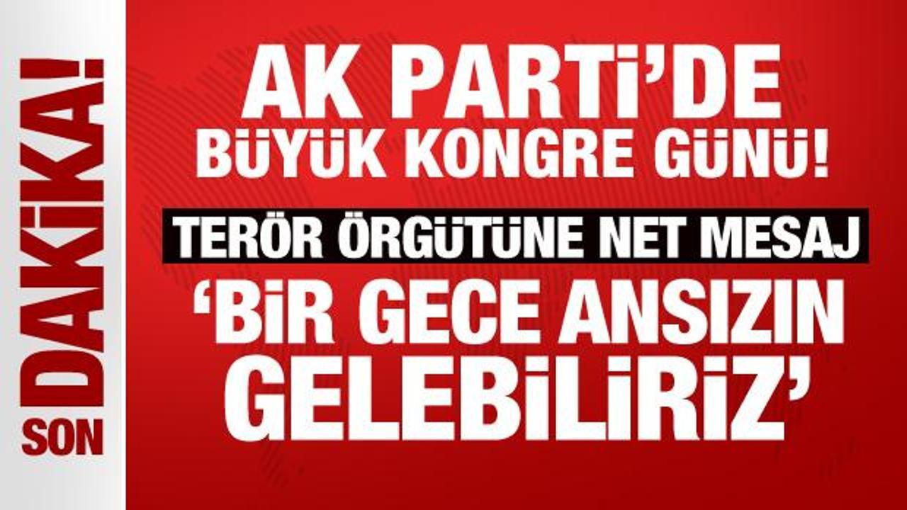AK Parti'de büyük kongre günü: Erdoğan'dan önemli açıklamalar!