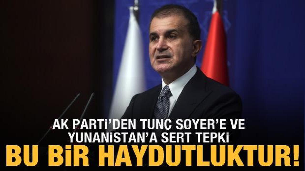 AK Parti'de kritik toplantı! Ömer Çelik'ten Tunç Soyer ve Yunanistan'a çok sert tepki