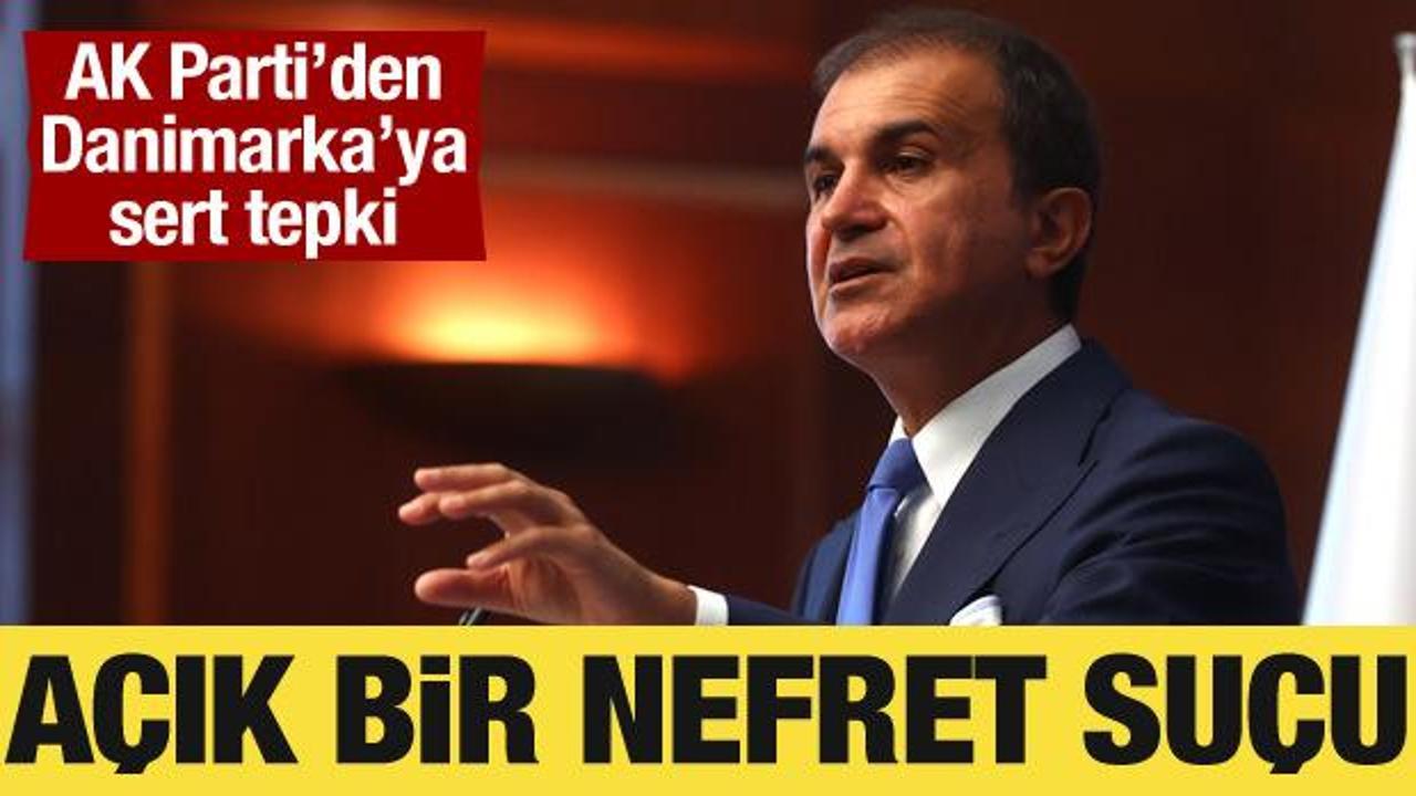 AK Parti'den Danimarka'ya sert tepki: Açık bir nefret suçu!