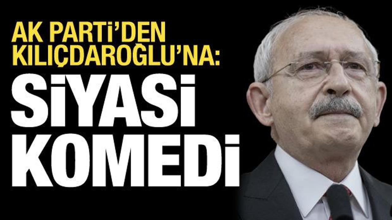 AK Parti'den Kılıçdaroğlu'na tepki: Siyasi komedi örneği