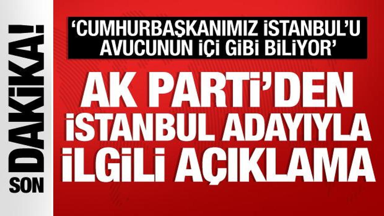 AK Partili Ali İhsan Yavuz'dan İstanbul adayıyla ilgili açıklama