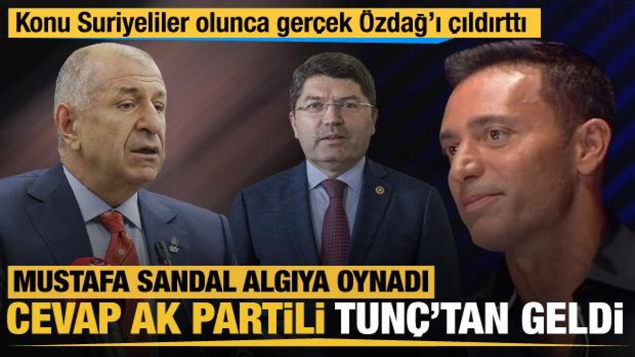 AK Partili Yılmaz Tunç ile Mustafa Sandal'ın Suriyeli tartışmasına Ümit Özdağ da katıldı