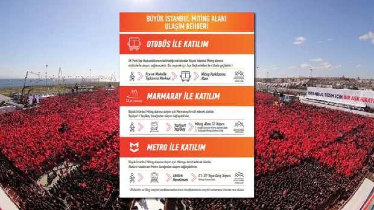 AK Parti'nin Büyük İstanbul Mitingi'ne nasıl giderim? İşte ulaşım rehberi!