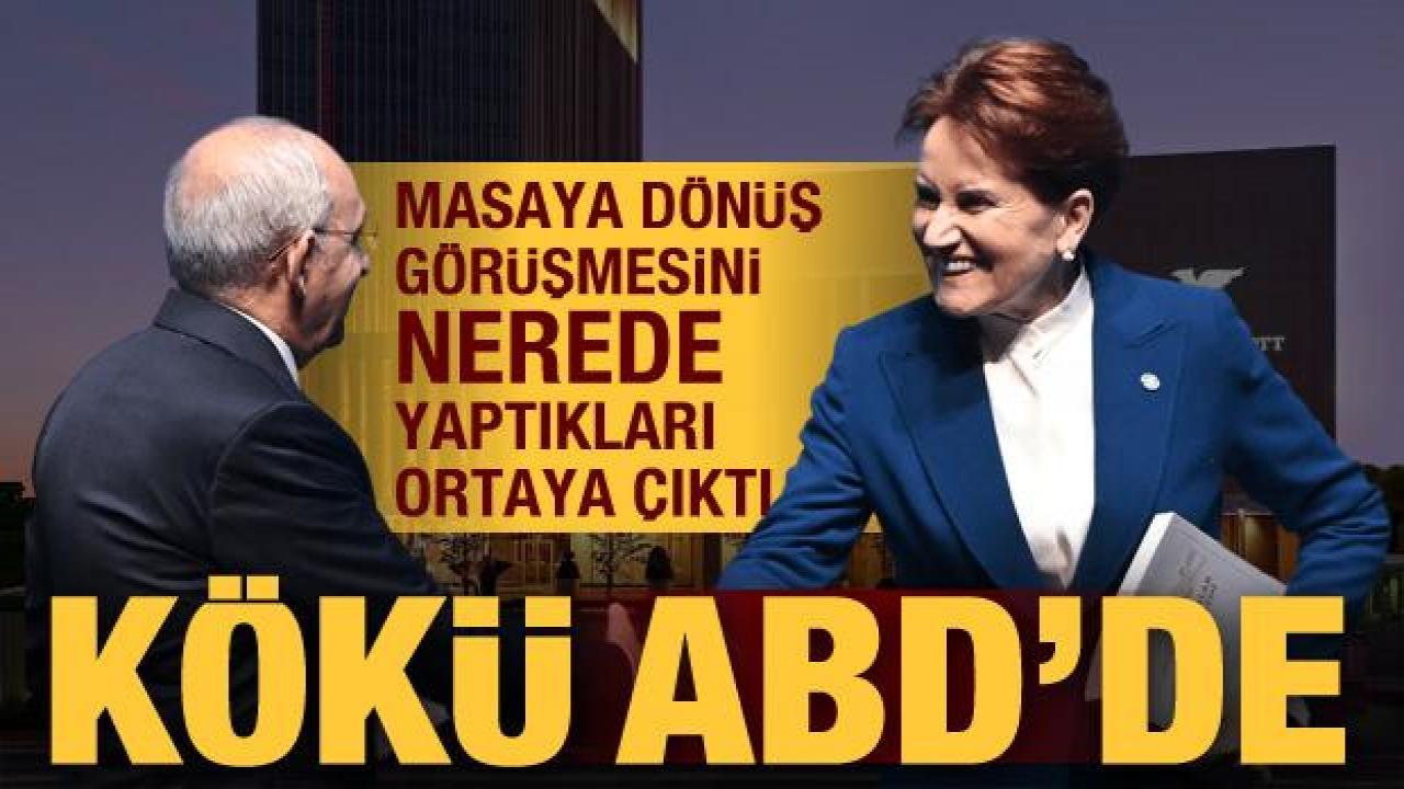 Akşener-Kılıçdaroğlu’nun ‘masaya dönüş’ görüşmesini yaptığı yer belli oldu… Kökü ABD'de