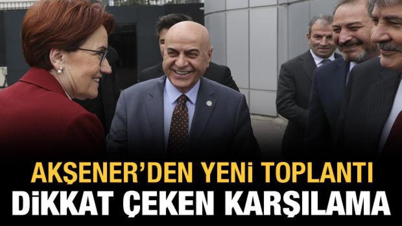 Akşener'den yeni toplantı: Cihan Paçacı karşıladı