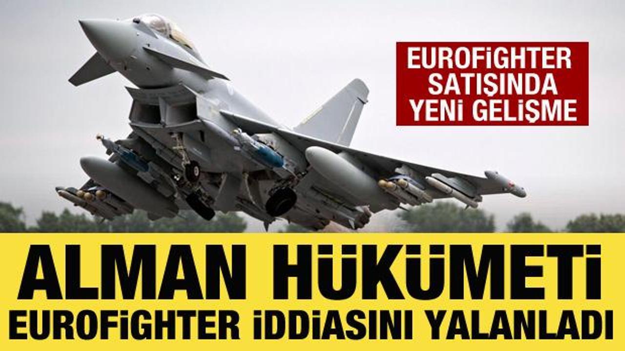 Alman hükümeti Eurofighter iddiasını yalanladı
